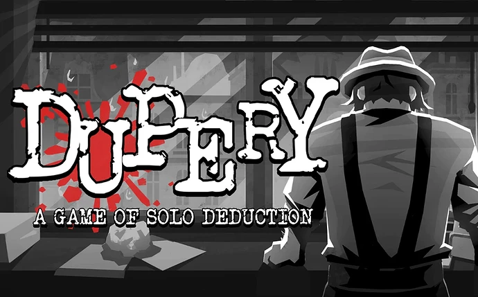 Detetive de chapéu e suspensórios, de costas, à janela de um escritório noir, ao lado do logótipo de Dupery: A Game of Solo Deduction